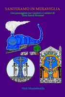 Santeramo in Meraviglia: Una passeggiata tra i sentieri e i misteri di Terra Sancti Herasmi (Coldmount Street - Fantastici Misteri) (Italian Edition) B0DVLJZR69 Book Cover