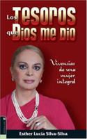 Los Tesoros Que Dios Me Dio: Vivencias de una mujer integral 0829747907 Book Cover