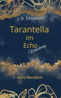 Tarantella im Echo: Verlockung 3755778912 Book Cover