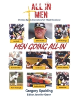 All-In Men Men Going All-In: Christian Sports International's 9 -Week Devotional 166284168X Book Cover
