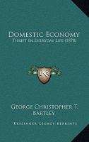 Domestic Economy: Thrift In Everyday Life 1166045684 Book Cover
