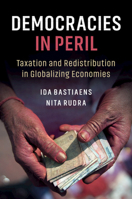 Democracies in Peril: Taxation and Redistribution in Globalizing Economies 1108454887 Book Cover