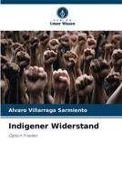 Indigener Widerstand 6206407608 Book Cover