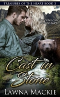 Cast In Stone: Treasures of the Heart Book 2 B08C95PD48 Book Cover