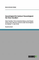 Gerechtigkeit f�r Serbien? Gerechtigkeit f�r Peter Handke?: Peter Handkes Eine winterliche Reise zu den Fl�ssen Donau, Save, Morava und Drina oder Gerechtigkeit f�r Serbien in der Kritik 3638925080 Book Cover