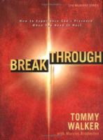 Breakthrough: How to Experience God's Presence When You Need It Most (The Worship Series) 0830739149 Book Cover