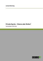 Private Equity - Chance oder Risiko? 3640929497 Book Cover