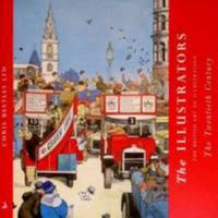 The Illustrators: The British Art of Illustration 1800-2001 1871136741 Book Cover