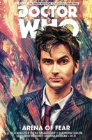 Doctor Who: The Tenth Doctor Vol. 5: Arena of Fear (Doctor Who: The Tenth Doctor 1785853228 Book Cover