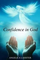 Confidence in God: Conquerors Through His Love 1977940927 Book Cover