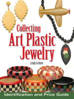 Collecting Art Plastic Jewelry: Identification and Price Guide 0873499549 Book Cover