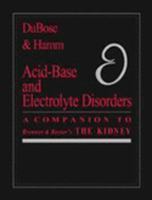 Acid Base and Electrolyte Disorders: A Companion to Brenner & Rector's The Kidney 0721689566 Book Cover