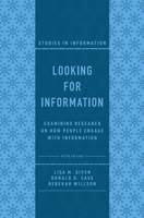 Looking for Information: Examining Research on How People Engage with Information 1803824247 Book Cover