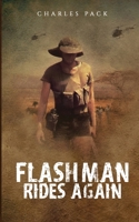 Flashman Rides Again 1915768535 Book Cover