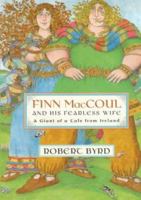 Finn MacCoul and His Fearless Wife: A Giant of a Tale from Ireland 0525459715 Book Cover