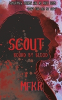 Scout: Bound by Blood B0DY81LL5J Book Cover