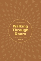 WALKING THROUGH DOORS PART ONE: In Honour of Dolly & Tommy B0DGXY8DGJ Book Cover