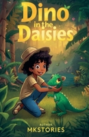 Dino in the Daisies (Jungle) B0GDJHYJTY Book Cover