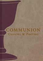 Communion Counsel and Prayers 0758659768 Book Cover