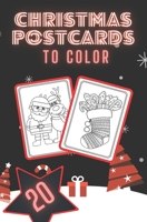 Christmas Postcards to Color: Gift for Family and Friends | Handmade Tear-Out Coloring Cards | Create Your Own Blessings | Book for Adults and Kids B08PJKJDRW Book Cover