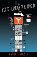 The Launch Pad: Inside Y Combinator 1591846587 Book Cover