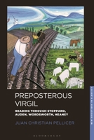 Preposterous Virgil: Reading through Stoppard, Auden, Wordsworth, Heaney 1848856512 Book Cover