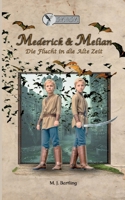 Mederick & Melian: Die Flucht in die alte Zeit (German Edition) 3769309650 Book Cover