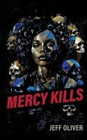 Mercy Kills 1955745676 Book Cover