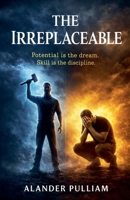 The Irreplaceable B0H6KX2183 Book Cover