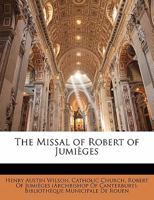 The Missal of Robert of Jumièges 1142275639 Book Cover