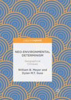 Neo-Environmental Determinism: Geographical Critiques 3319542311 Book Cover