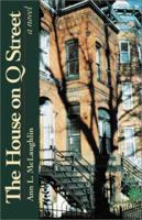 The House on Q Street: A Novel 1880284596 Book Cover