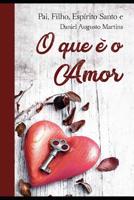 O que é o amor? 8592227712 Book Cover