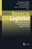 Reverse Logistics: Quantitative Models for Closed-Loop Supply Chains 3642073808 Book Cover