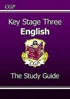 English: Key Stage Three: The Study Guide 1847622577 Book Cover