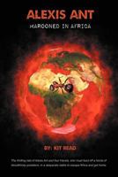 Alexis Ant Marooned in Africa 1460203135 Book Cover