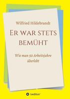 Er War Stets Bem�ht 3746963141 Book Cover