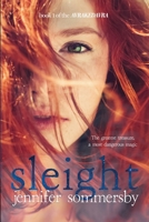 Sleight: Book 1 of the AVRAKEDAVRA 1989908748 Book Cover