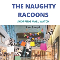 The Naughty Racoons 9: Mall Watch B0BF361WD4 Book Cover