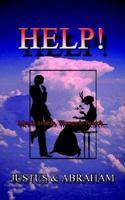 Help: Men in Trouble, Women in Search 1410789470 Book Cover