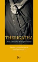 Therigatha: Poemas budistas de mujeres sabias 8499885276 Book Cover