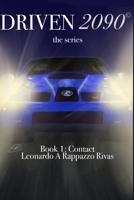 DRIVEN2090 the series: Contact 1069000701 Book Cover