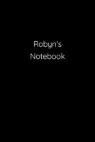 Robyn's Notebook: Notebook / Journal / Diary - 6 x 9 inches (15,24 x 22,86 cm), 150 pages. 1692287583 Book Cover