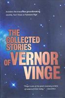 The Collected Stories of Vernor Vinge 0312875843 Book Cover