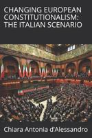 Changing European Constitutionalism: The Italian Scenario 8494922289 Book Cover