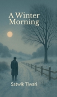 A Winter Morning B0FK1MN52P Book Cover