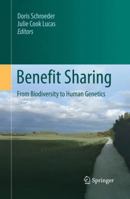 Benefit Sharing: From Biodiversity to Human Genetics 9400796188 Book Cover