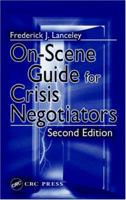 On-Scene Guide for Crisis Negotiators 0849307848 Book Cover