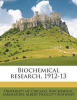 Biochemical research, 1912-13 1176560654 Book Cover