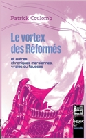 Le vortex des Réformés: et autres chroniques marsiennes, vraies ou fausses (French Edition) 2322419796 Book Cover
